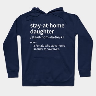 Funny Stay at Home Daughter definition Hoodie